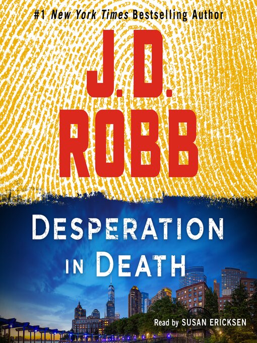 Title details for Desperation in Death by J. D. Robb - Wait list